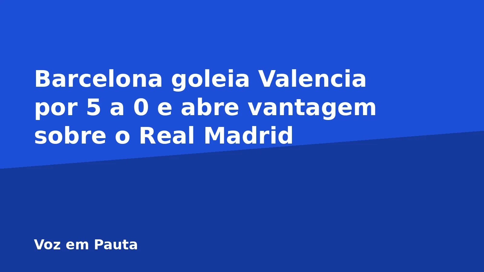 Barcelona goleia Valencia por 5 a 0 e abre vantagem sobre o Real Madrid