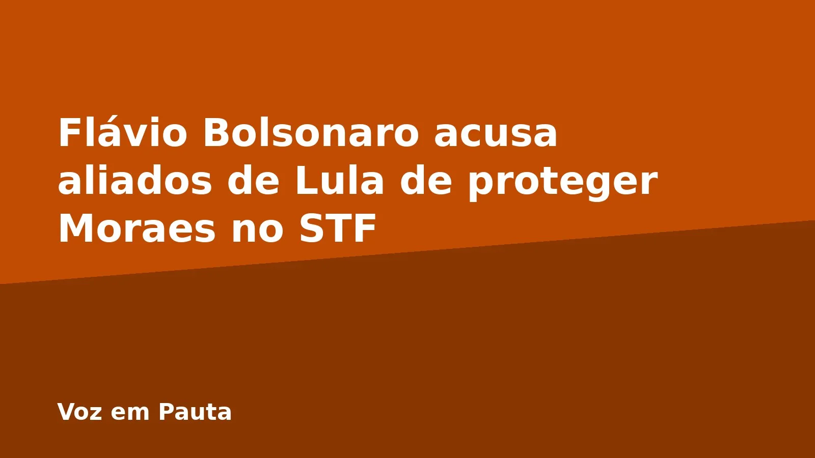 Flávio Bolsonaro acusa aliados de Lula de proteger Moraes no STF