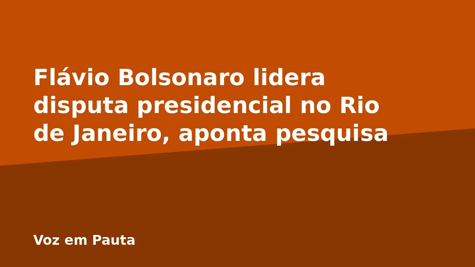 Flávio Bolsonaro lidera disputa presidencial no Rio de Janeiro, aponta pesquisa
