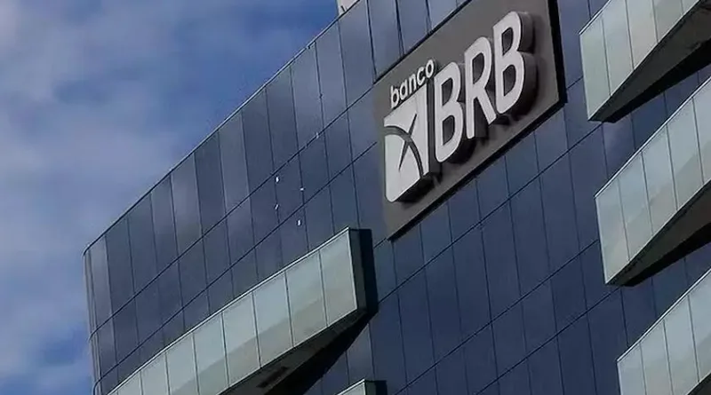 BC restringiu operações do BRB antes da liquidação do Banco Master
